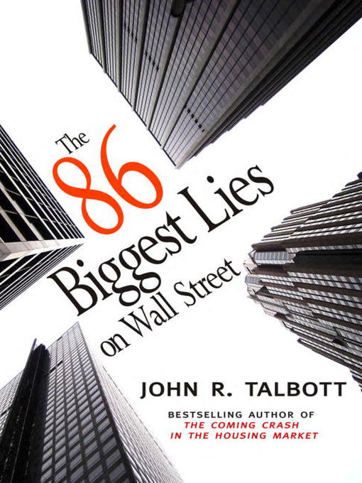 Title details for The 86 Biggest Lies on Wall Street by John R. Talbott - Available